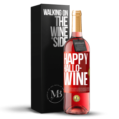 «Happy Hallo-Wine» Edizione ROSÉ