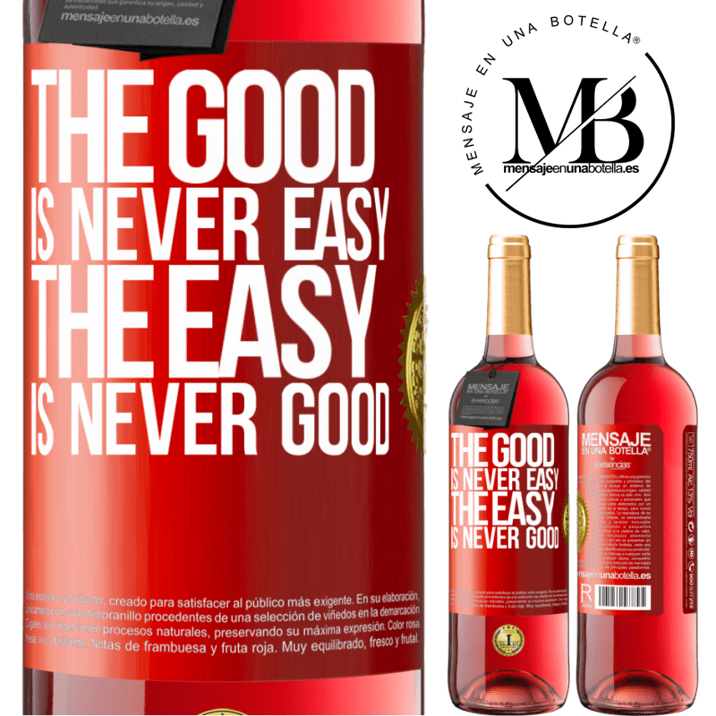 24,95 € Free Shipping | Rosé Wine ROSÉ Edition The good is never easy. The easy is never good Red Label. Customizable label Young wine Harvest 2021 Tempranillo