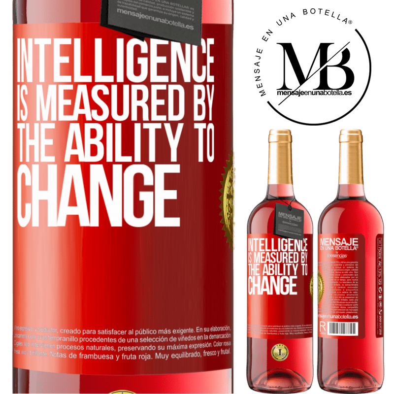 24,95 € Free Shipping | Rosé Wine ROSÉ Edition Intelligence is measured by the ability to change Red Label. Customizable label Young wine Harvest 2021 Tempranillo