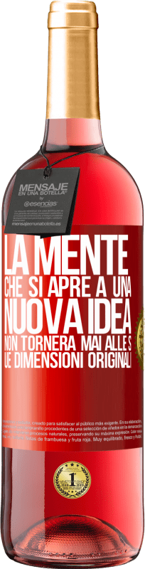 29,95 € | Vino rosato Edizione ROSÉ La mente che si apre a una nuova idea non tornerà mai alle sue dimensioni originali Etichetta Rossa. Etichetta personalizzabile Vino giovane Raccogliere 2025 Tempranillo