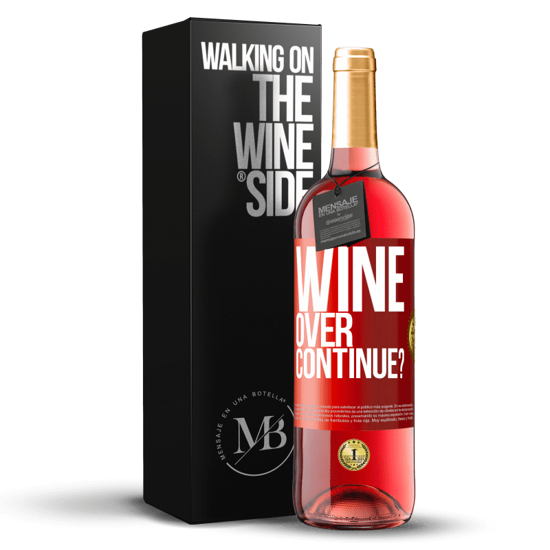 29,95 € Envio grátis | Vinho rosé Edição ROSÉ Wine over. Continue? Etiqueta Vermelha. Etiqueta personalizável Vinho jovem Colheita 2024 Tempranillo