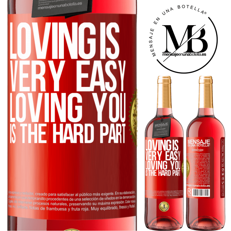 29,95 € Free Shipping | Rosé Wine ROSÉ Edition Loving is very easy, loving you is the hard part Red Label. Customizable label Young wine Harvest 2021 Tempranillo