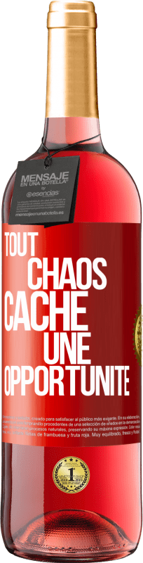 29,95 € | Vin rosé Édition ROSÉ Tout chaos cache une opportunité Étiquette Rouge. Étiquette personnalisable Vin jeune Récolte 2024 Tempranillo