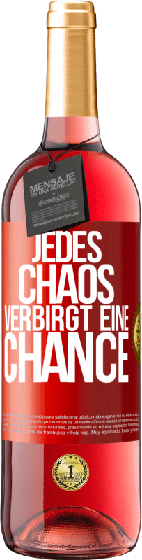 29,95 € | Roséwein ROSÉ Ausgabe Jedes Chaos verbirgt eine Chance Rote Markierung. Anpassbares Etikett Junger Wein Ernte 2024 Tempranillo