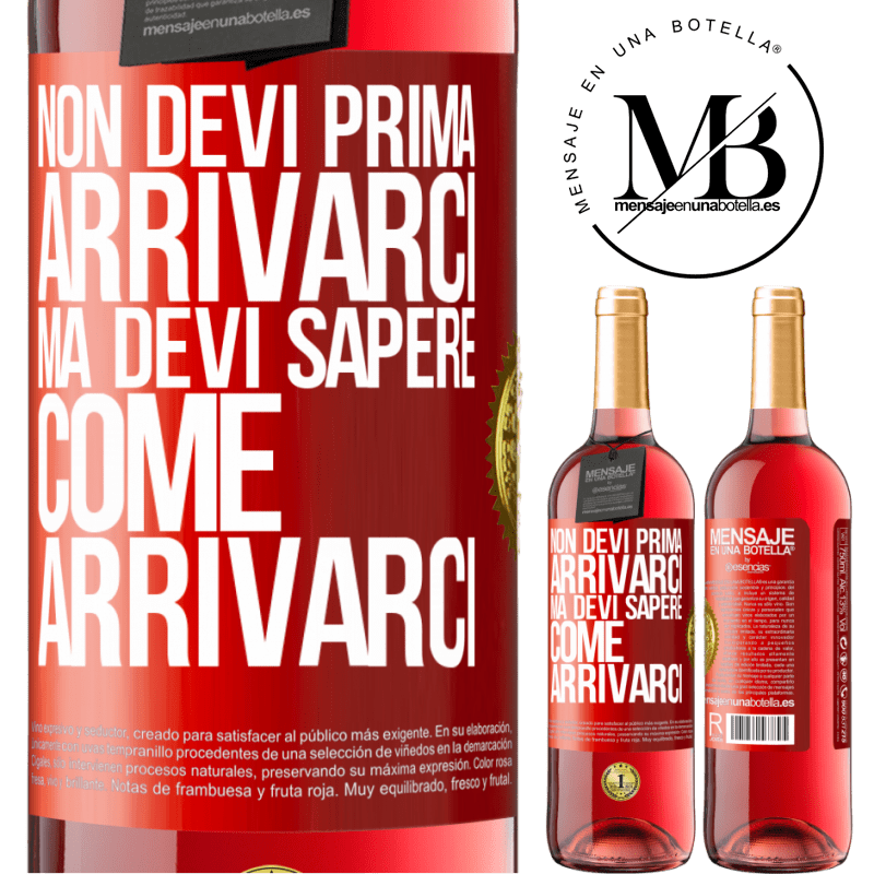 29,95 € Spedizione Gratuita | Vino rosato Edizione ROSÉ Non devi prima arrivarci, ma devi sapere come arrivarci Etichetta Rossa. Etichetta personalizzabile Vino giovane Raccogliere 2025 Tempranillo