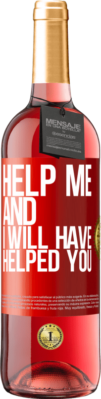 29,95 € | ロゼワイン ROSÉエディション 私を助けてください、私はあなたを助けたでしょう 赤いタグ. カスタマイズ可能なラベル 若いワイン 収穫 2023 Tempranillo