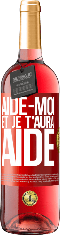 29,95 € | Vin rosé Édition ROSÉ Aide-moi et je t'aurai aidé Étiquette Rouge. Étiquette personnalisable Vin jeune Récolte 2023 Tempranillo