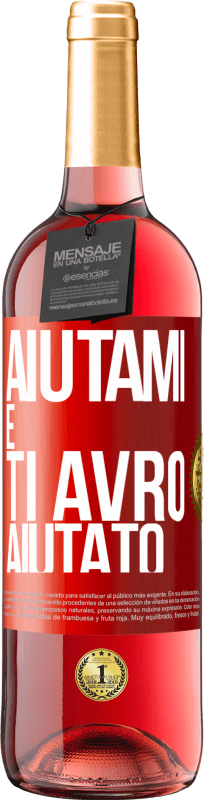 29,95 € Spedizione Gratuita | Vino rosato Edizione ROSÉ Aiutami e ti avrò aiutato Etichetta Rossa. Etichetta personalizzabile Vino giovane Raccogliere 2025 Tempranillo