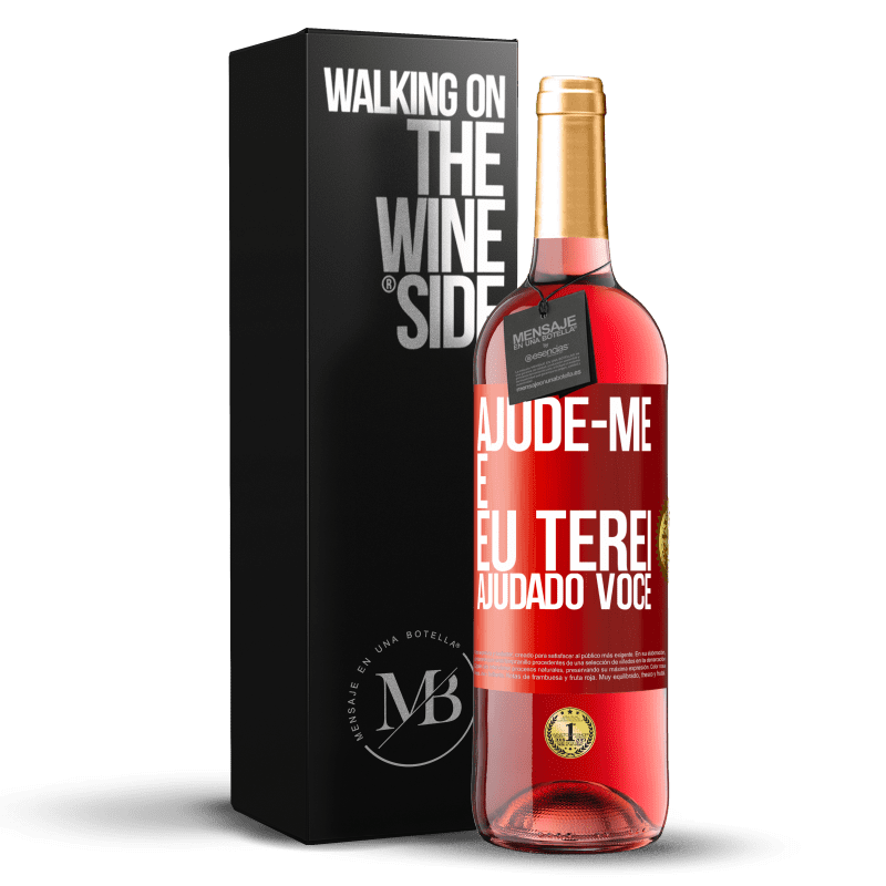 29,95 € Envio grátis | Vinho rosé Edição ROSÉ Ajude-me e eu terei ajudado você Etiqueta Vermelha. Etiqueta personalizável Vinho jovem Colheita 2024 Tempranillo