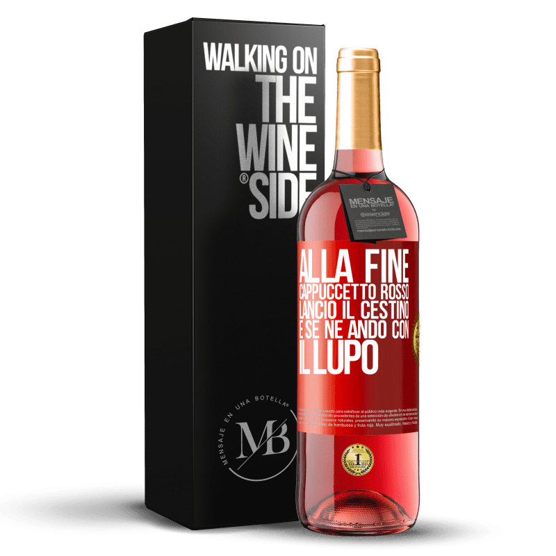 29,95 € Spedizione Gratuita | Vino rosato Edizione ROSÉ Alla fine, Cappuccetto Rosso lanciò il cestino e se ne andò con il lupo Etichetta Rossa. Etichetta personalizzabile Vino giovane Raccogliere 2025 Tempranillo