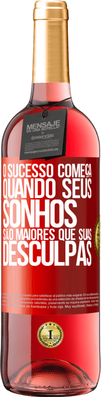 29,95 € | Vinho rosé Edição ROSÉ O sucesso começa quando seus sonhos são maiores que suas desculpas Etiqueta Vermelha. Etiqueta personalizável Vinho jovem Colheita 2024 Tempranillo