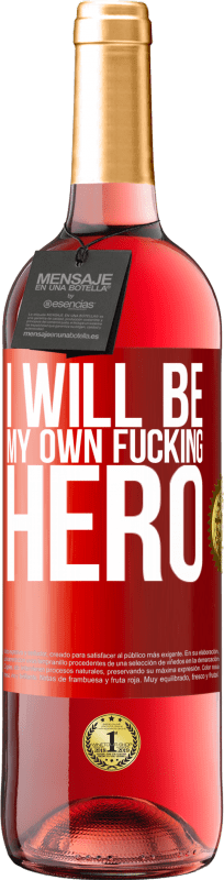 «I will be my own fucking hero» ROSÉ版