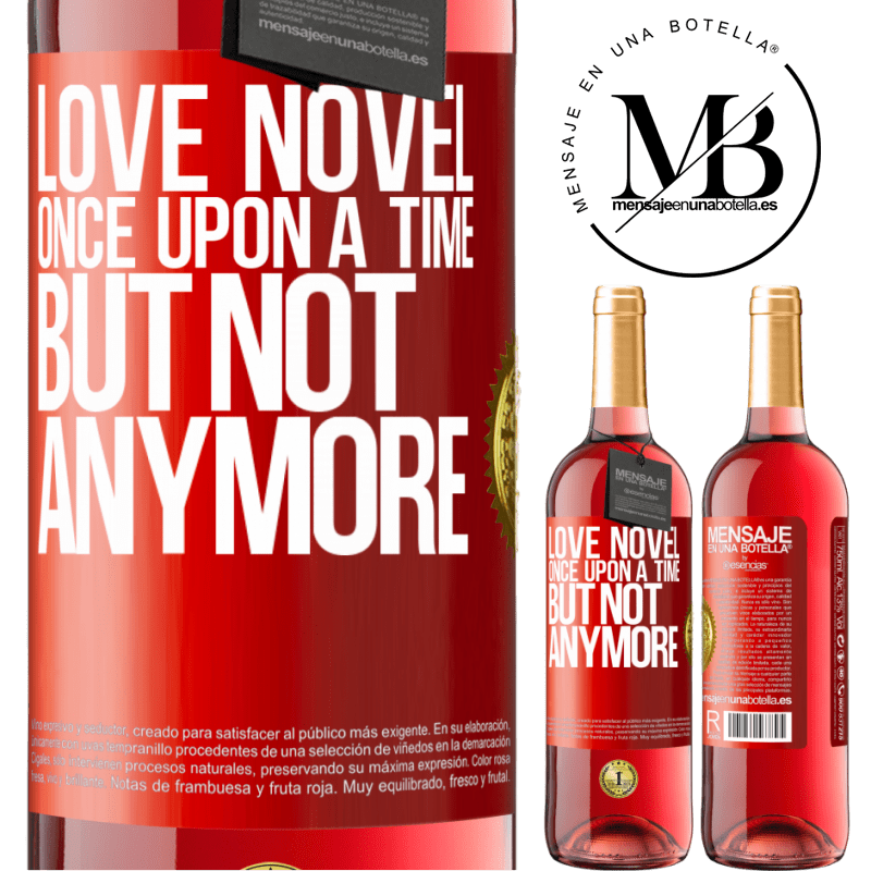 24,95 € Free Shipping | Rosé Wine ROSÉ Edition Love novel. Once upon a time, but not anymore Red Label. Customizable label Young wine Harvest 2021 Tempranillo