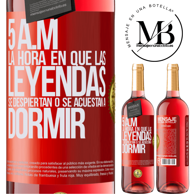 29,95 € Envío gratis | Vino Rosado Edición ROSÉ 5 A.M. La hora en que las leyendas se despiertan o se acuestan a dormir Etiqueta Roja. Etiqueta personalizable Vino joven Cosecha 2024 Tempranillo