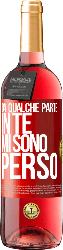 29,95 € | Vino rosato Edizione ROSÉ Da qualche parte in te mi sono perso Etichetta Rossa. Etichetta personalizzabile Vino giovane Raccogliere 2024 Tempranillo