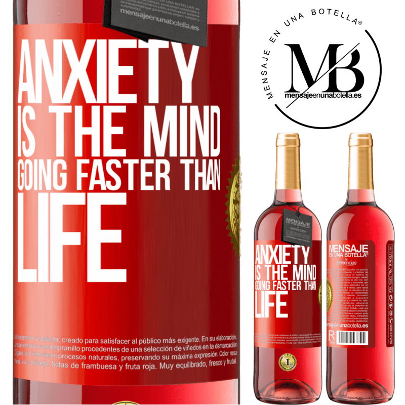 24,95 € Free Shipping | Rosé Wine ROSÉ Edition Anxiety is the mind going faster than life Red Label. Customizable label Young wine Harvest 2021 Tempranillo