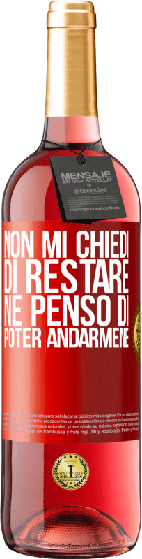 29,95 € Spedizione Gratuita | Vino rosato Edizione ROSÉ Non mi chiedi di restare, né penso di poter andarmene Etichetta Rossa. Etichetta personalizzabile Vino giovane Raccogliere 2025 Tempranillo