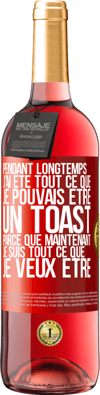 29,95 € Envoi gratuit | Vin rosé Édition ROSÉ Pendant longtemps j'ai été tout ce que je pouvais être. Un toast, parce que maintenant je suis tout ce que je veux être Étiquette Rouge. Étiquette personnalisable Vin jeune Récolte 2025 Tempranillo