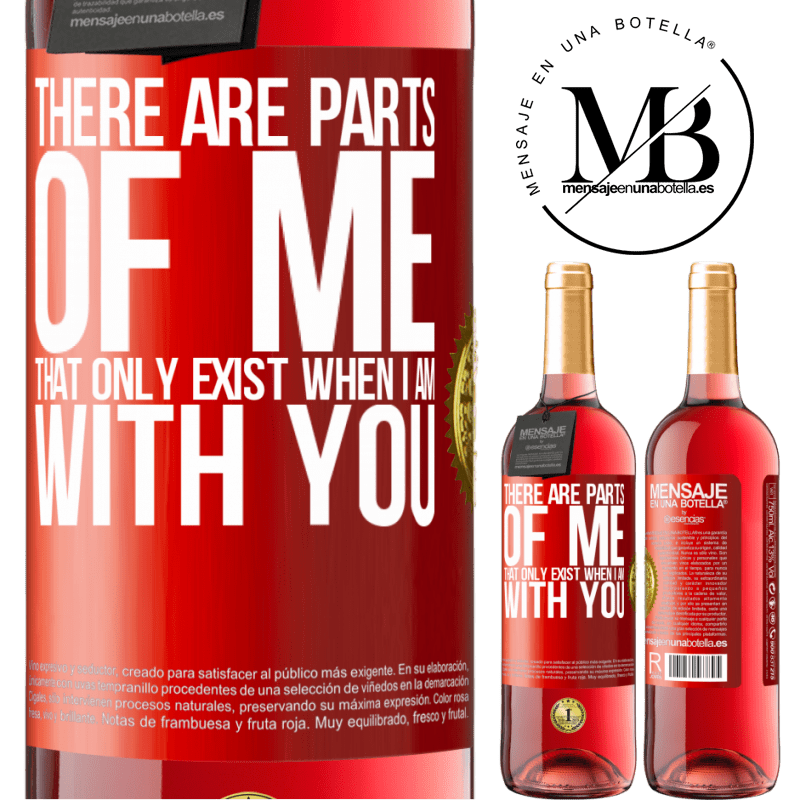 24,95 € Free Shipping | Rosé Wine ROSÉ Edition There are parts of me that only exist when I am with you Red Label. Customizable label Young wine Harvest 2021 Tempranillo