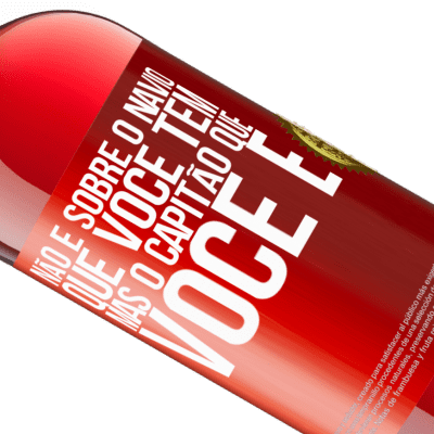 Expressões Únicas e Pessoais. «Não é sobre o navio que você tem, mas o capitão que você é» Edição ROSÉ