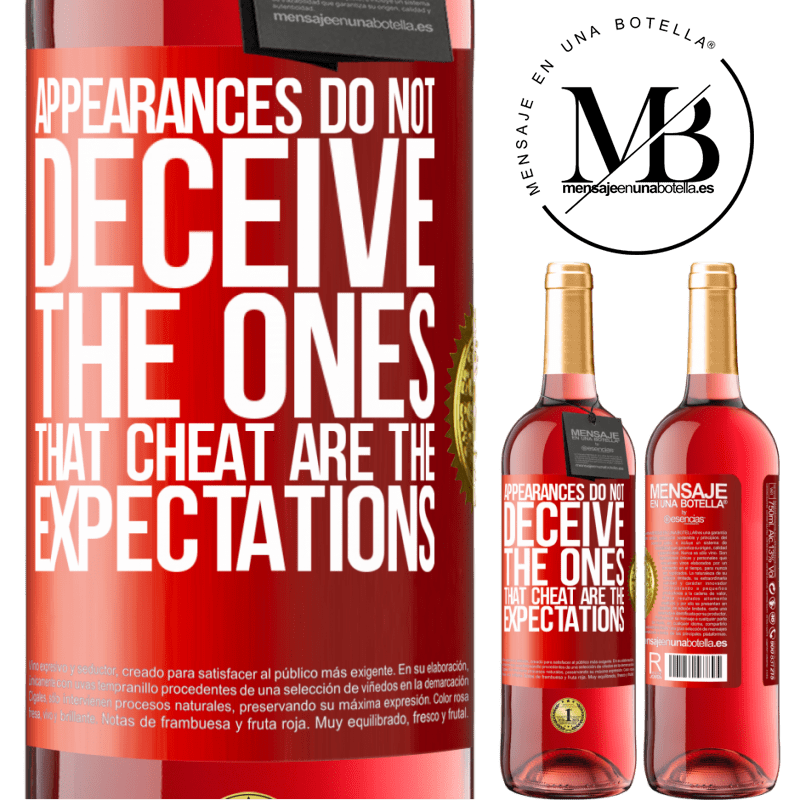 29,95 € Free Shipping | Rosé Wine ROSÉ Edition Appearances do not deceive. The ones that cheat are the expectations Red Label. Customizable label Young wine Harvest 2021 Tempranillo