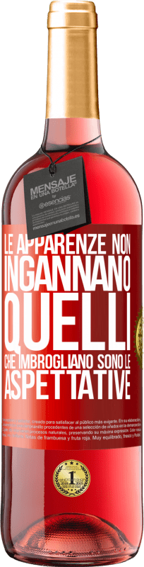 Spedizione Gratuita | Vino rosato Edizione ROSÉ Le apparenze non ingannano. Quelli che imbrogliano sono le aspettative Etichetta Rossa. Etichetta personalizzabile Vino giovane Raccogliere 2023 Tempranillo