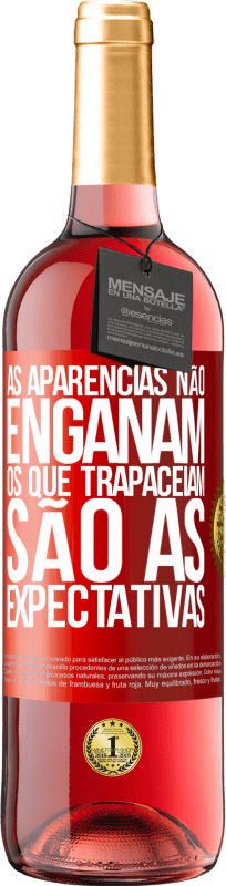 29,95 € | Vinho rosé Edição ROSÉ As aparências não enganam. Os que trapaceiam são as expectativas Etiqueta Vermelha. Etiqueta personalizável Vinho jovem Colheita 2025 Tempranillo