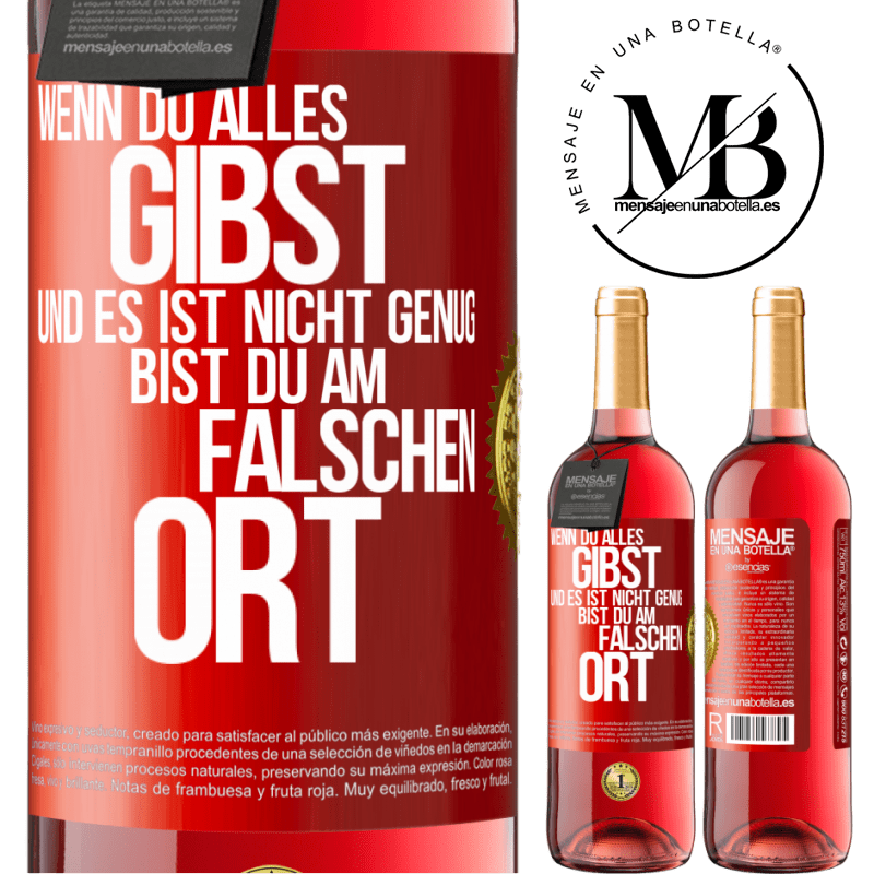 29,95 € Kostenloser Versand | Roséwein ROSÉ Ausgabe Wenn du alles gibst und es ist nicht genug, bist du am falschen Ort Rote Markierung. Anpassbares Etikett Junger Wein Ernte 2025 Tempranillo
