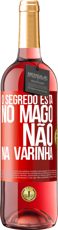 29,95 € | Vinho rosé Edição ROSÉ O segredo está no mago, não na varinha Etiqueta Vermelha. Etiqueta personalizável Vinho jovem Colheita 2024 Tempranillo