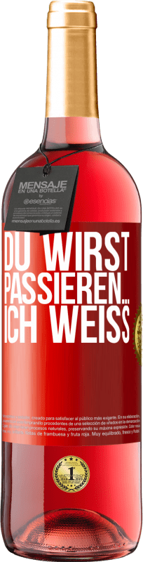 29,95 € | Roséwein ROSÉ Ausgabe Du wirst passieren ... ich weiß Rote Markierung. Anpassbares Etikett Junger Wein Ernte 2024 Tempranillo