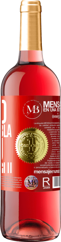 «Meno Bla Bla Bla e più Glu Glu Glu» Edizione ROSÉ