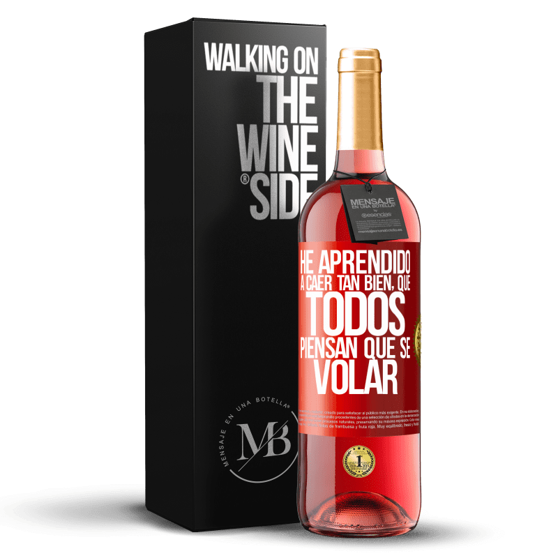 29,95 € Бесплатная доставка | Розовое вино Издание ROSÉ Я так хорошо научился падать, что все думают, что я умею летать Красная метка. Настраиваемая этикетка Молодое вино Урожай 2025 Tempranillo