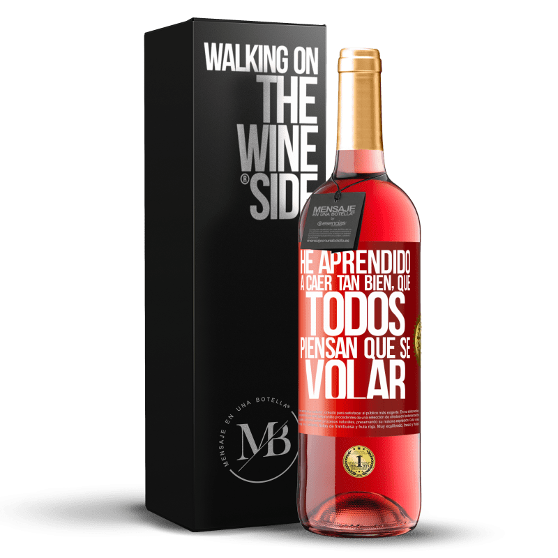 29,95 € Envío gratis | Vino Rosado Edición ROSÉ He aprendido a caer tan bien, que todos piensan que sé volar Etiqueta Roja. Etiqueta personalizable Vino joven Cosecha 2025 Tempranillo
