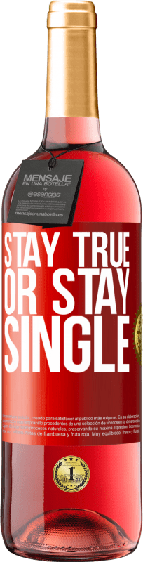 29,95 € Free Shipping | Rosé Wine ROSÉ Edition Stay true, or stay single Red Label. Customizable label Young wine Harvest 2025 Tempranillo