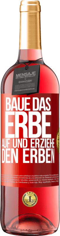 29,95 € | Roséwein ROSÉ Ausgabe Baue das Erbe auf und erziehe den Erben Rote Markierung. Anpassbares Etikett Junger Wein Ernte 2024 Tempranillo