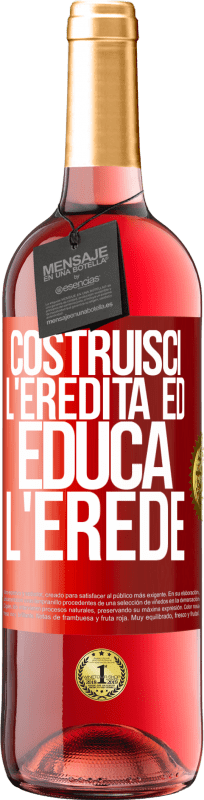 29,95 € | Vino rosato Edizione ROSÉ Costruisci l'eredità ed educa l'erede Etichetta Rossa. Etichetta personalizzabile Vino giovane Raccogliere 2025 Tempranillo