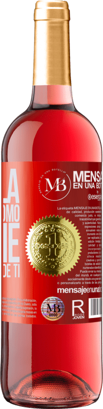 «Cuidala. No sabes cómo sonríe cuando habla de ti» Edición ROSÉ