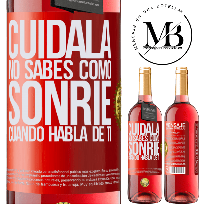 29,95 € Envío gratis | Vino Rosado Edición ROSÉ Cuidala. No sabes cómo sonríe cuando habla de ti Etiqueta Roja. Etiqueta personalizable Vino joven Cosecha 2024 Tempranillo