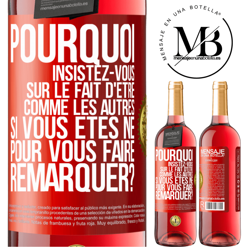 29,95 € Envoi gratuit | Vin rosé Édition ROSÉ Pourquoi insistez-vous sur le fait d'être comme les autres si vous êtes né pour vous faire remarquer? Étiquette Rouge. Étiquette personnalisable Vin jeune Récolte 2023 Tempranillo