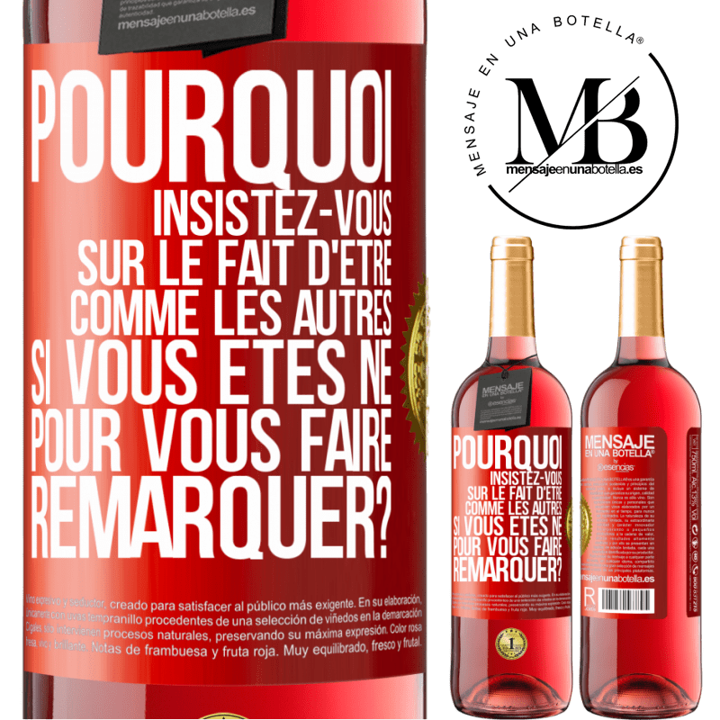 29,95 € Envoi gratuit | Vin rosé Édition ROSÉ Pourquoi insistez-vous sur le fait d'être comme les autres si vous êtes né pour vous faire remarquer? Étiquette Rouge. Étiquette personnalisable Vin jeune Récolte 2025 Tempranillo