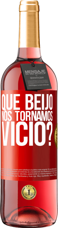29,95 € | Vinho rosé Edição ROSÉ que beijo nos tornamos vice? Etiqueta Vermelha. Etiqueta personalizável Vinho jovem Colheita 2025 Tempranillo