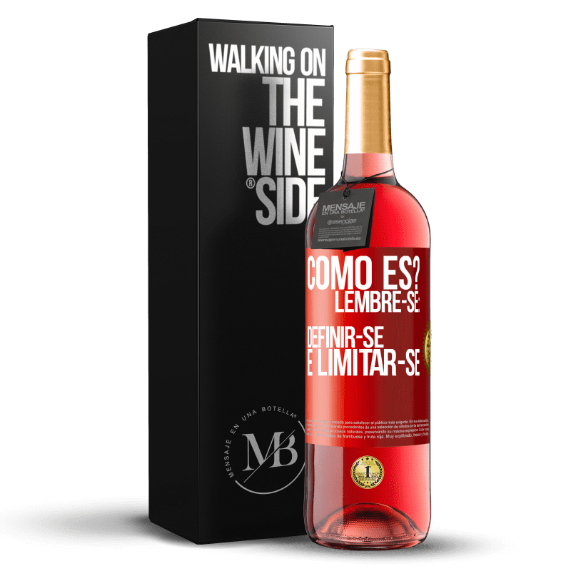 29,95 € Envio grátis | Vinho rosé Edição ROSÉ como es? Lembre-se: definir-se é limitar-se Etiqueta Vermelha. Etiqueta personalizável Vinho jovem Colheita 2025 Tempranillo
