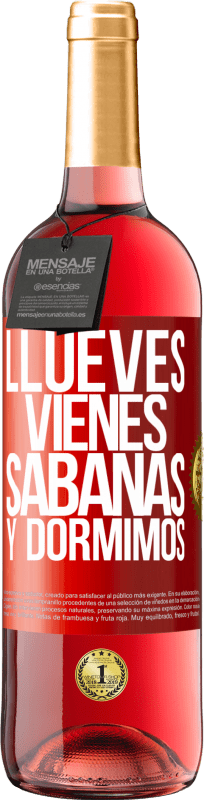 29,95 € | Rosé Wine ROSÉ Edition Llueves, vienes, sábanas y dormimos Red Label. Customizable label Young wine Harvest 2024 Tempranillo