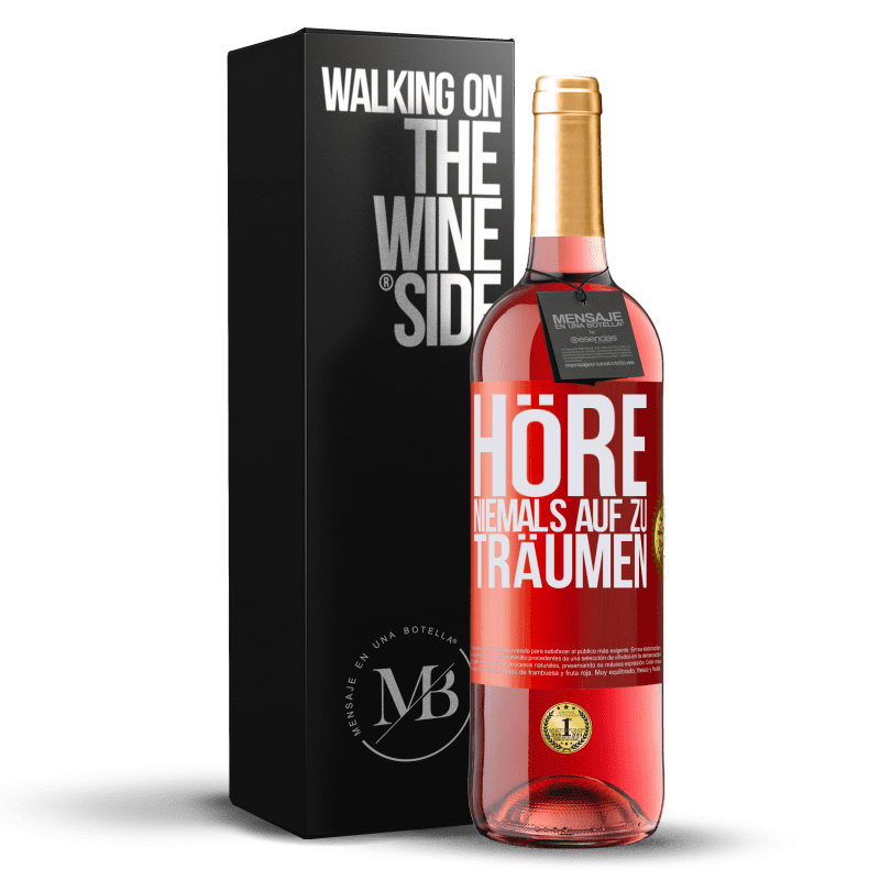 29,95 € Kostenloser Versand | Roséwein ROSÉ Ausgabe Höre niemals auf zu träumen Rote Markierung. Anpassbares Etikett Junger Wein Ernte 2023 Tempranillo