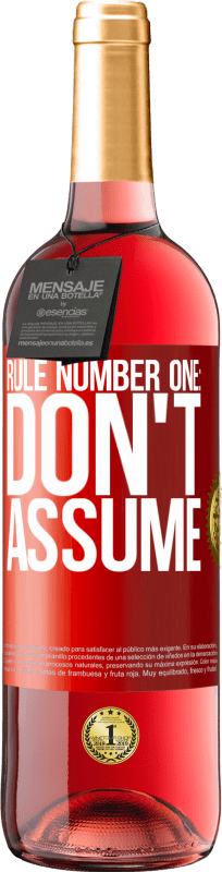 29,95 € | Rosé Wine ROSÉ Edition Rule number one: don't assume Red Label. Customizable label Young wine Harvest 2023 Tempranillo