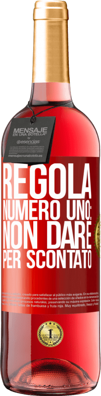 29,95 € | Vino rosato Edizione ROSÉ Regola numero uno: non dare per scontato Etichetta Rossa. Etichetta personalizzabile Vino giovane Raccogliere 2025 Tempranillo