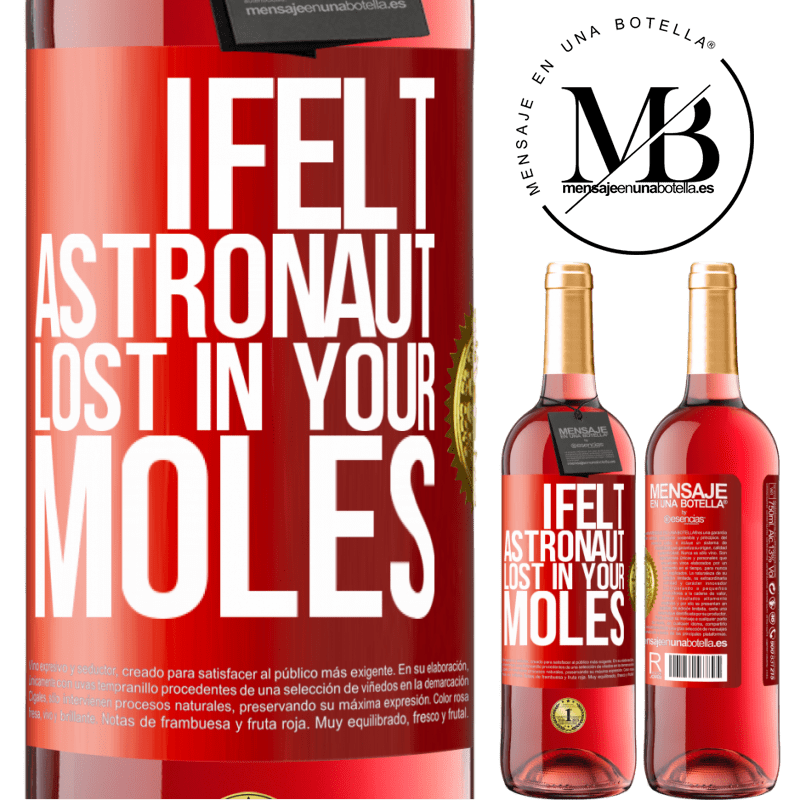 29,95 € Free Shipping | Rosé Wine ROSÉ Edition I felt astronaut, lost in your moles Red Label. Customizable label Young wine Harvest 2022 Tempranillo