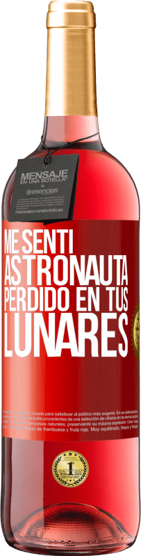 29,95 € | Vino Rosado Edición ROSÉ Me sentí astronauta, perdido en tus lunares Etiqueta Roja. Etiqueta personalizable Vino joven Cosecha 2024 Tempranillo