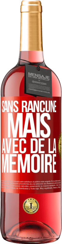 29,95 € Envoi gratuit | Vin rosé Édition ROSÉ Sans rancune mais avec de la mémoire Étiquette Rouge. Étiquette personnalisable Vin jeune Récolte 2025 Tempranillo