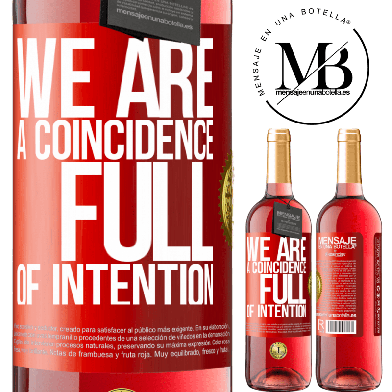 29,95 € Free Shipping | Rosé Wine ROSÉ Edition We are a coincidence full of intention Red Label. Customizable label Young wine Harvest 2022 Tempranillo